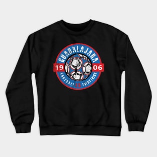 Football Is Everything - C.D. Guadalajara Vintage Crewneck Sweatshirt